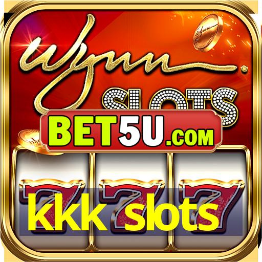 kkk slots